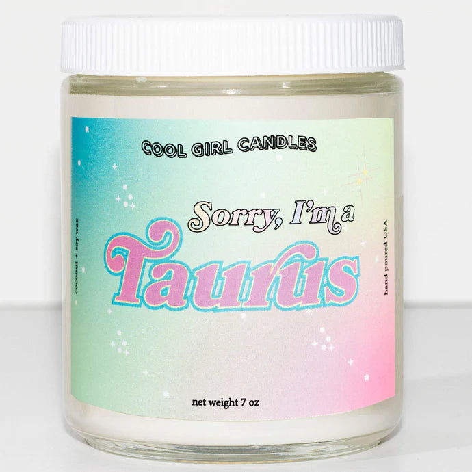 Sorry I'm a Taurus Candle - ONFEMME By Lindsey's Kloset